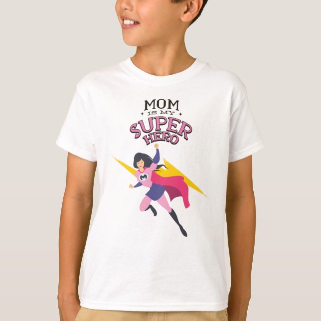 Camiseta A mãe é minha super-heroína (Frente)