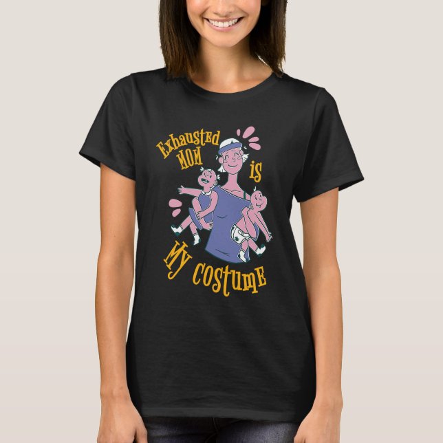 Camiseta A Mãe Esgotada É A Minha Figurinha De Estilo De Ve (Frente)