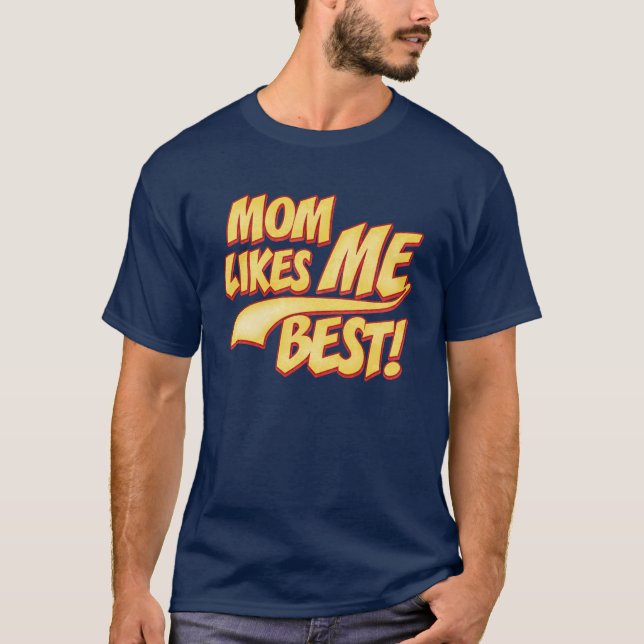 Camiseta A Mãe Gosta Mais De Mim (Frente)