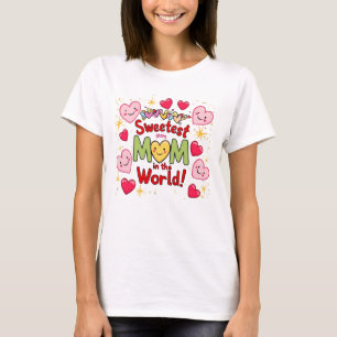Camiseta A mãe mais doce do mundo em T-shirt