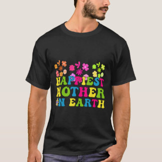 Camiseta A Mãe Mais Feliz Da Terra, Groovy Happy Dia de as 