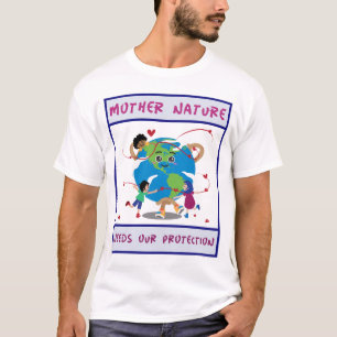 Camiseta a mãe natureza precisa de nossa proteção
