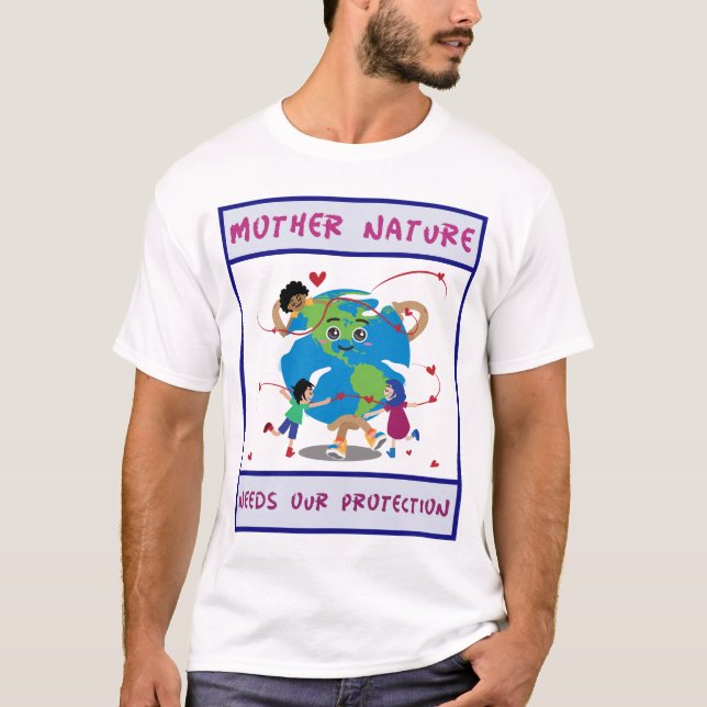 Camiseta a mãe natureza precisa de nossa proteção (Frente)