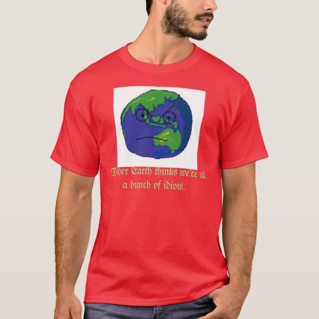 Camiseta A Mãe Terra é louca (Frente)