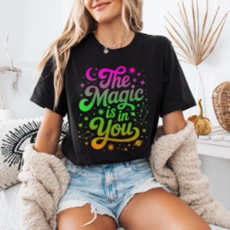 Camiseta A Magia está em Você Citação Inspiradora Gradiente