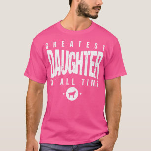 Camiseta A Maior Filha De Todas As Filhas Do Dia 1 Caprino