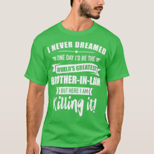 Camiseta A maior irmandade do mundo da cunhada