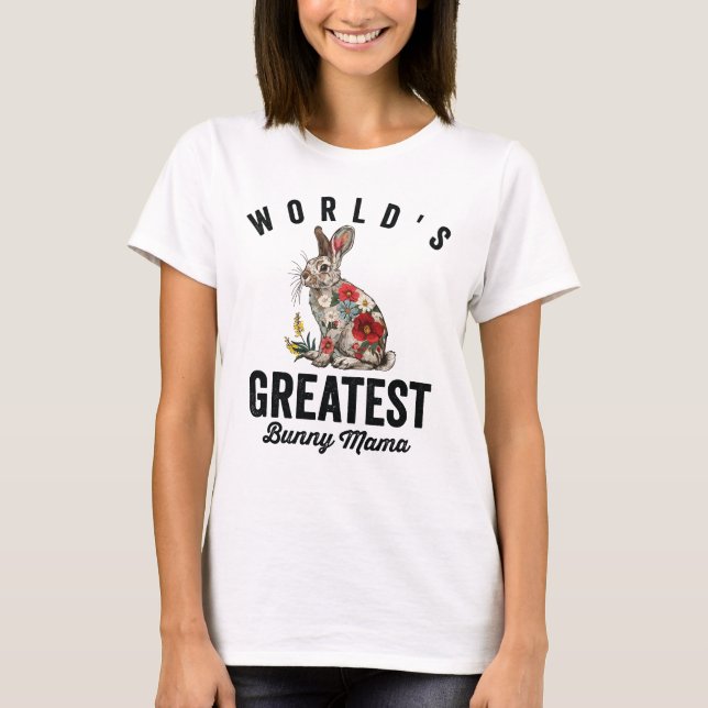 Camiseta A Maior Mãe de Coelho do Mundo  (Frente)