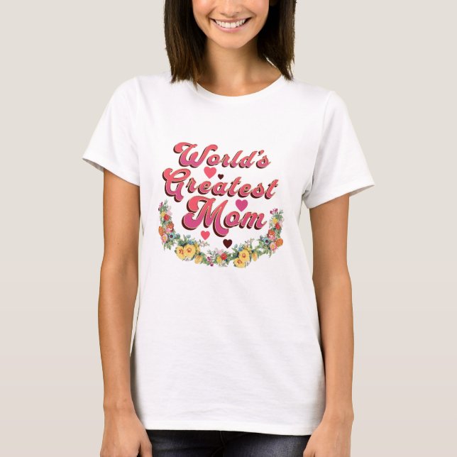 Camiseta A maior mãe do mundo Floral (Frente)