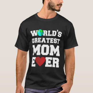Camiseta A Maior Mãe Do Mundo Nunca