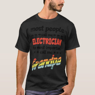 Camiseta A maioria das Pessoas me chama de eletricista mais