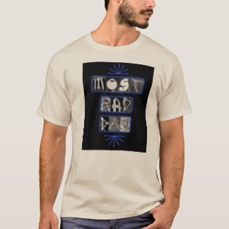 Camiseta A maioria de t-shirt do pai do Rad