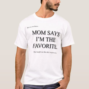 Camiseta A mamã diz que eu sou o favorito