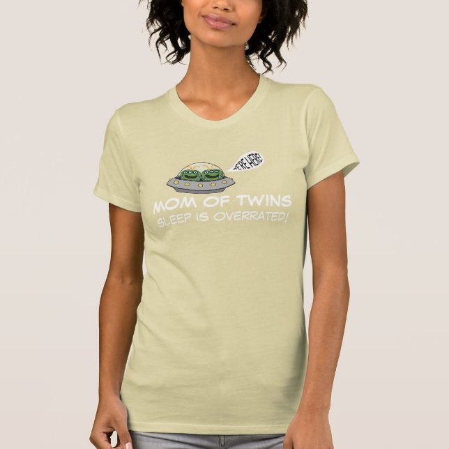 Camiseta A mamã do SONO dos gêmeos É AVALIADA EM EXCESSO (Frente)