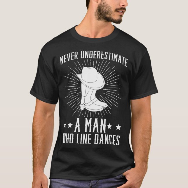 Camiseta A Man Who Line Dances Line Dancer Line Dancing (Frente)