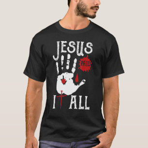 Camiseta A Mão Sanguínea Jesus Pagou Tudo