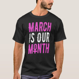 Camiseta A Marcha da História das Mulheres Honras é o Nosso