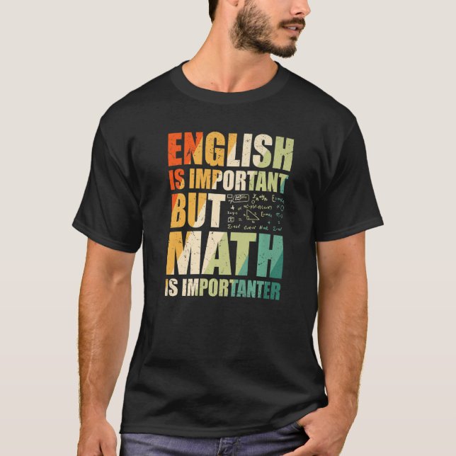 Camiseta A Matemática do Professor de Matemática é um impor (Frente)