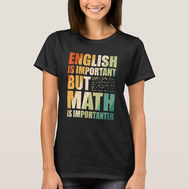 Camiseta A Matemática do Professor de Matemática é um impor (Frente)