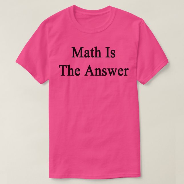 Camiseta A Matemática É A Resposta (Frente do Design)