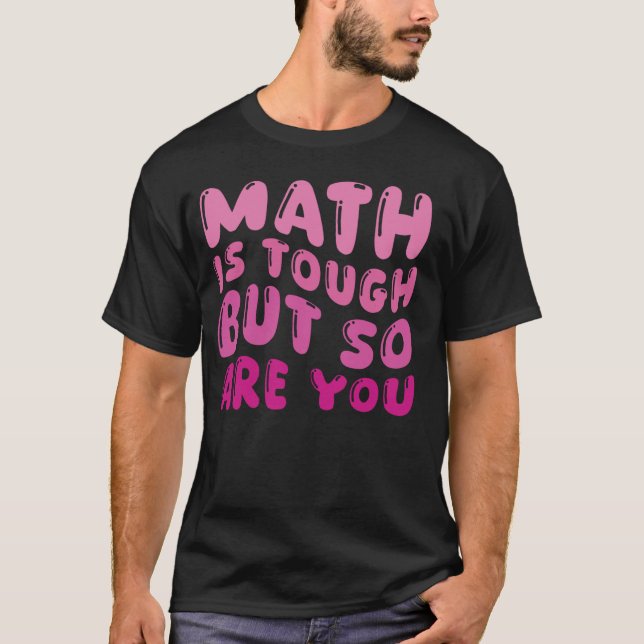 Camiseta A Matemática é Difícil Mas Você Também é De Volta  (Frente)