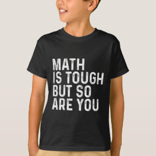 Camiseta A Matemática É Difícil Mas Você Também É Professor