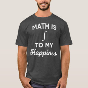 Camiseta A Matemática É Integrante À Minha Felicidade, Mate