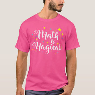Camiseta A Matemática É Mágica E Não Magia