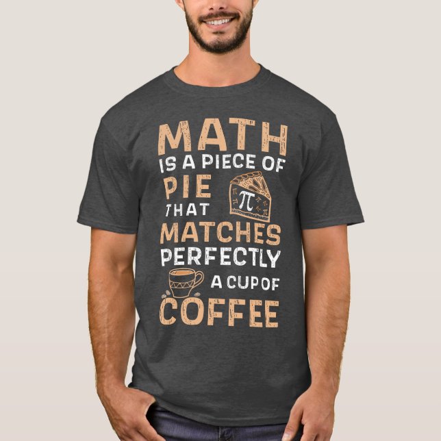 Camiseta A matemática é um pedaço de café do dia de pizza (Frente)