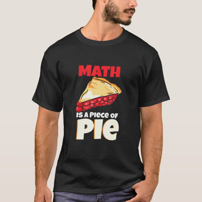 Camiseta A Matemática É Um Pedaço De Design De Matemática D (Frente)