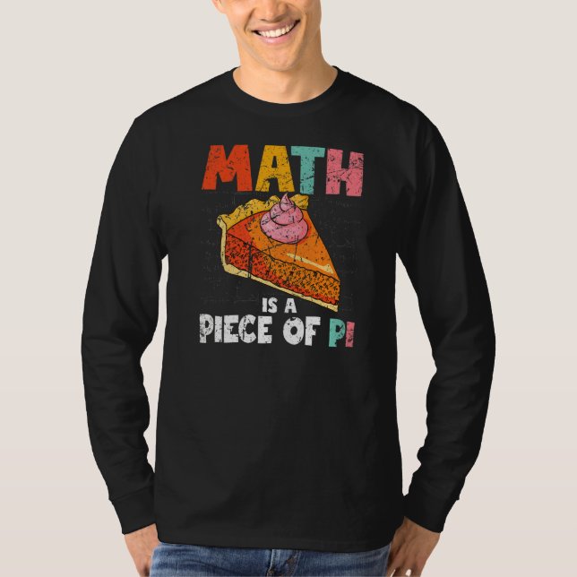 Camiseta A Matemática É Uma Peça Pi Day Pi Day 3 14 De Març (Frente)
