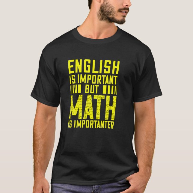 Camiseta A Matemática Engraçada É Importante Professora De  (Frente)