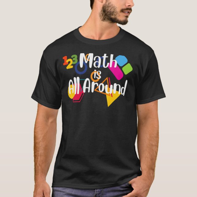 Camiseta A Matemática Está Em Torno Da Matemática Para Home (Frente)