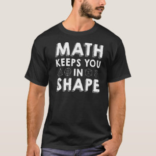 Camiseta A Matemática Mantém Você em Forma Trocadilho de P