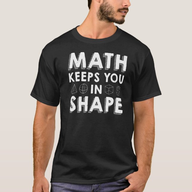 Camiseta A Matemática Mantém Você em Forma  Trocadilho de P (Frente)