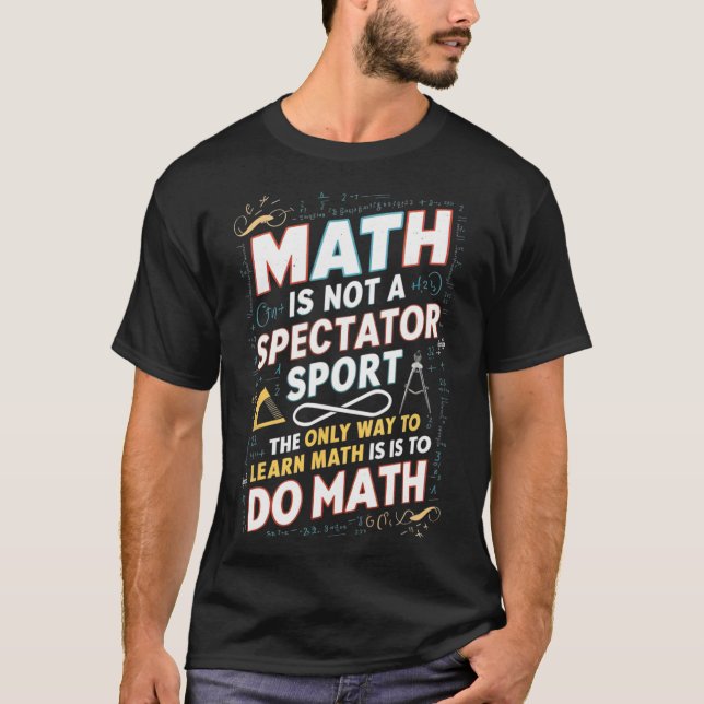 Camiseta A Matemática Não É Um Esporte Para Espectadores Ma (Frente)