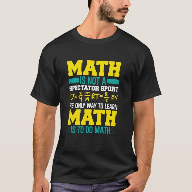 Camiseta A Matemática Não É Um Esporte Para Espectadores Ma (Frente)