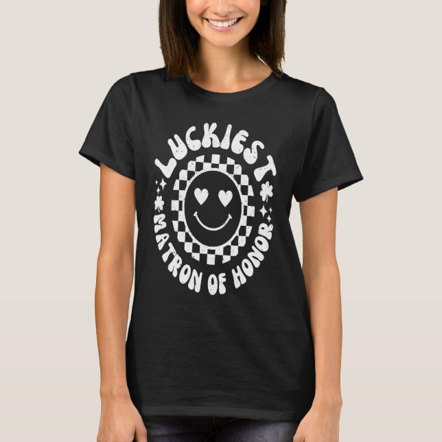 Camiseta A Matrona de Honra mais sortuda, Sra. Lets, Sente- (Frente)