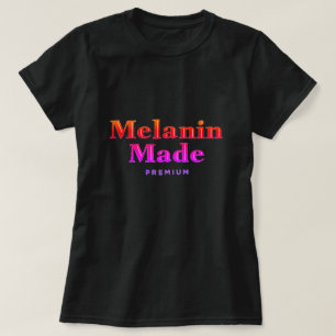 Camiseta A melanina fez o t-shirt