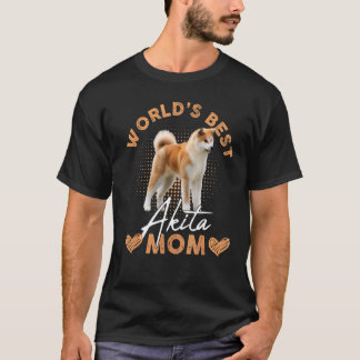 Camiseta A melhor Akita Mãe Cachorro Mulheres do Mundo