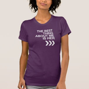 Camiseta A MELHOR COISA SOBRE MIM É ELA - BRANCA -.png