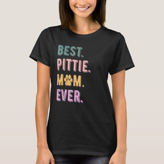Camiseta A melhor das mulheres é a mamãe Cachorro de Pitbul (Frente)