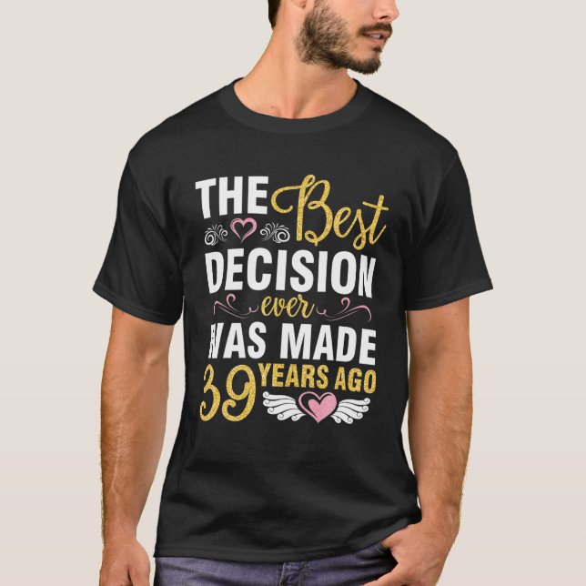 Camiseta A Melhor Decisão De Casamento Já Foi Tomada 39 (Frente)