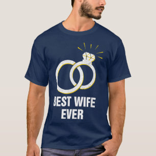 Camiseta A melhor esposa de sempre: Aniversário de casament