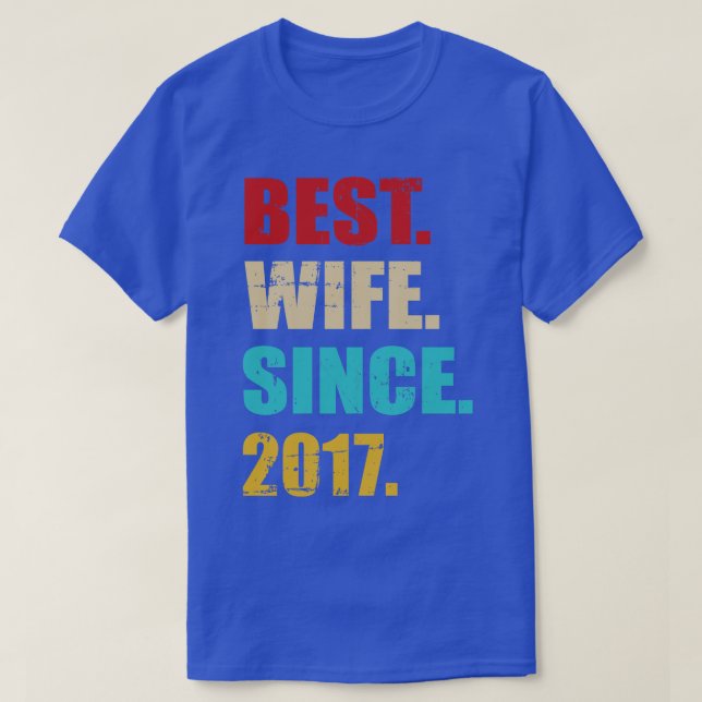 Camiseta A melhor esposa desde 2017 para o aniversário de 5 (Frente do Design)