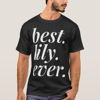 Camiseta A Melhor Lily De Todos Os Nomes Da Mulher Personal