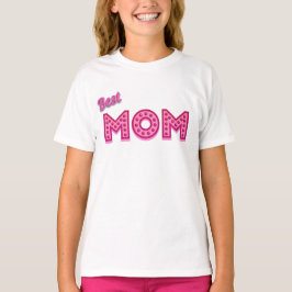 Camiseta A Melhor Mãe Da Mãe Nunca Foi A Melhor Mãe