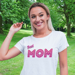 Camiseta A Melhor Mãe Da Mãe Nunca Foi A Melhor Mãe