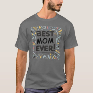 Camiseta A melhor mãe de sempre (pena que nunca tive filhos