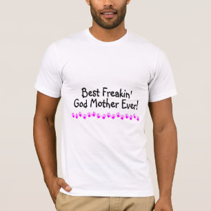 Camiseta A melhor mãe do deus de Freakin nunca
